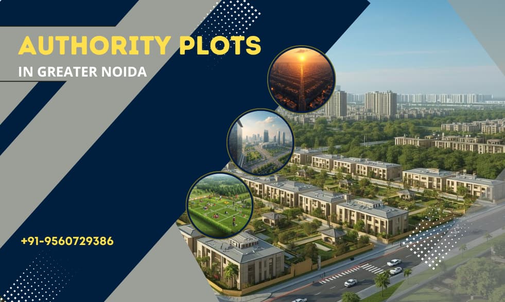 Authority Plots in Greater Noida – Zero Risk, Clear Title, High Growth
